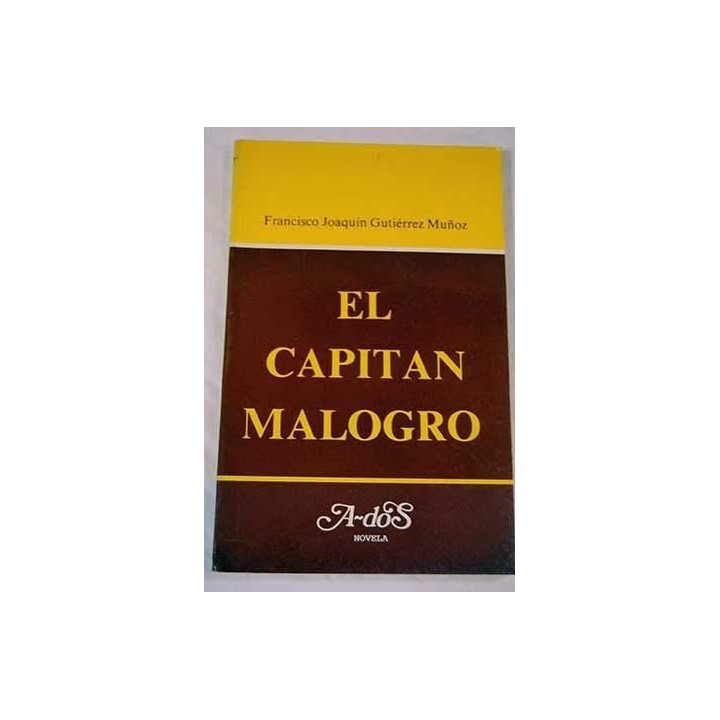 El capitan Malogro (Novela)